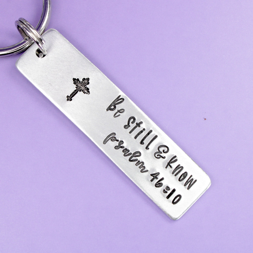 "Be still & know"  Psalm 46:10 Keychain