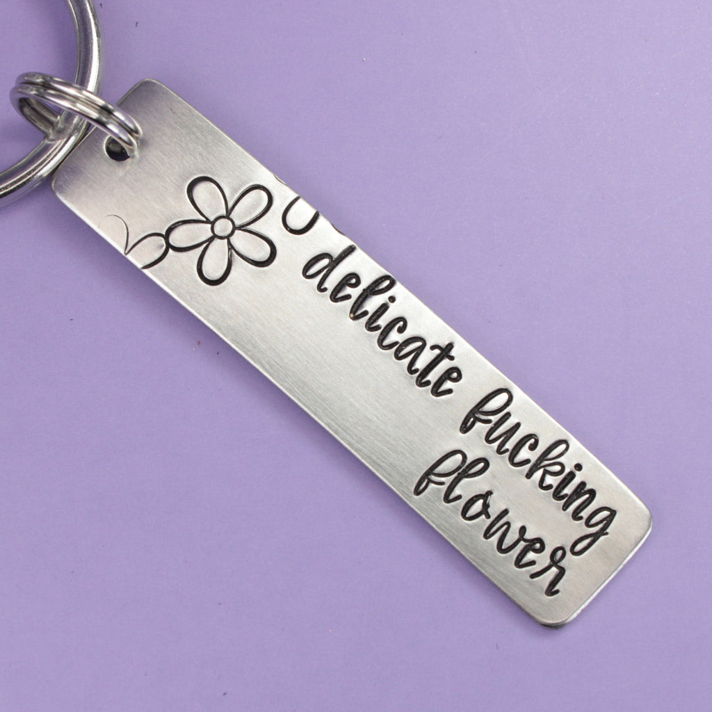 "Delicate fucking flower" Keychain