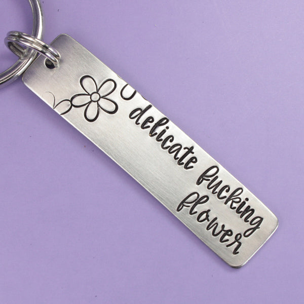 "Delicate fucking flower" Keychain