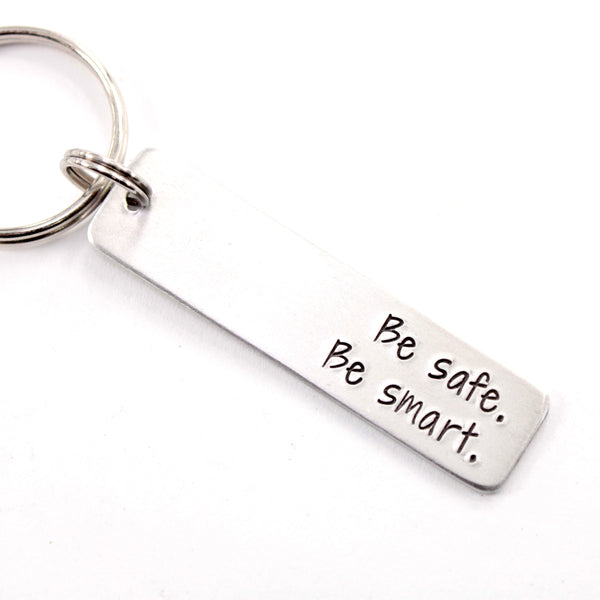 "be safe. be smart." Keychain - Discounted and ready to ship