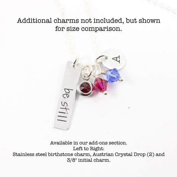 "be still" Necklace / Charm - Sterling Silver