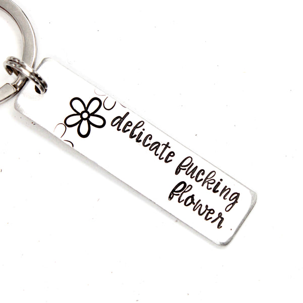 "Delicate fucking flower" Keychain