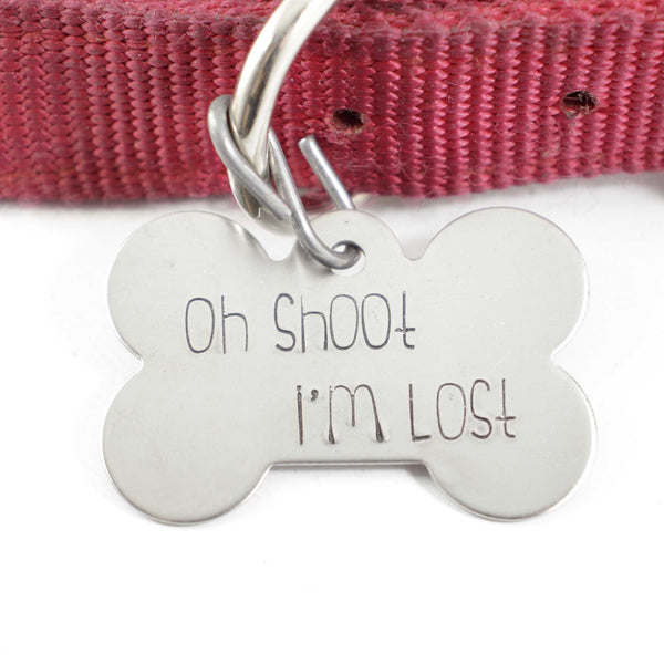 Pet ID Tag -  "Oh SHOOT, I'm LOST"  - Extra Large - PET ID TAGS - Completely Hammered - Completely Wired