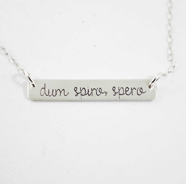 "dum spiro, spero" Necklace - Sterling Silver or Gold Filled - Necklaces - Completely Hammered - Completely Wired