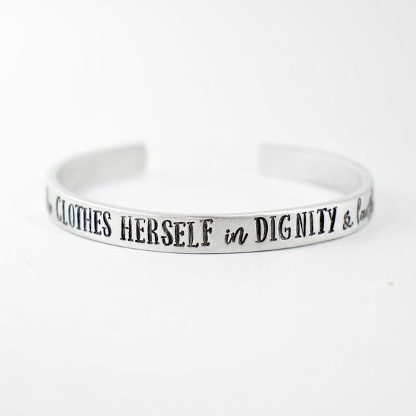 "She Clothes Herself in Dignity..." Cuff Bracelet - READY TO SHIP SAMPLE - Completely Hammered