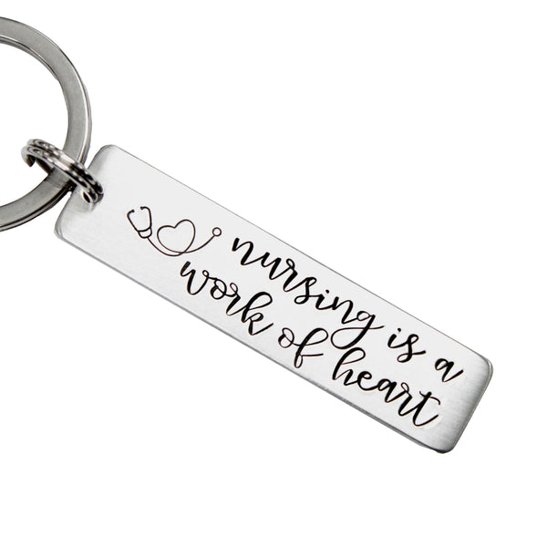 "Nursing is a work of heart" Hand Stamped Keychain