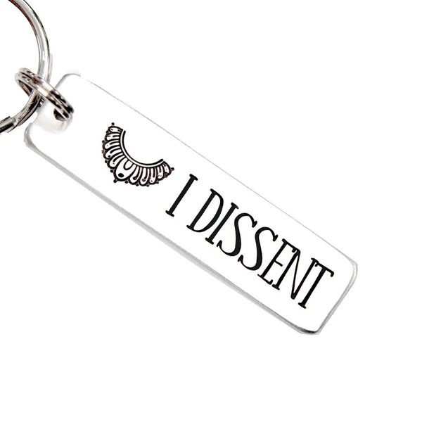 "I DISSENT" Keychain
