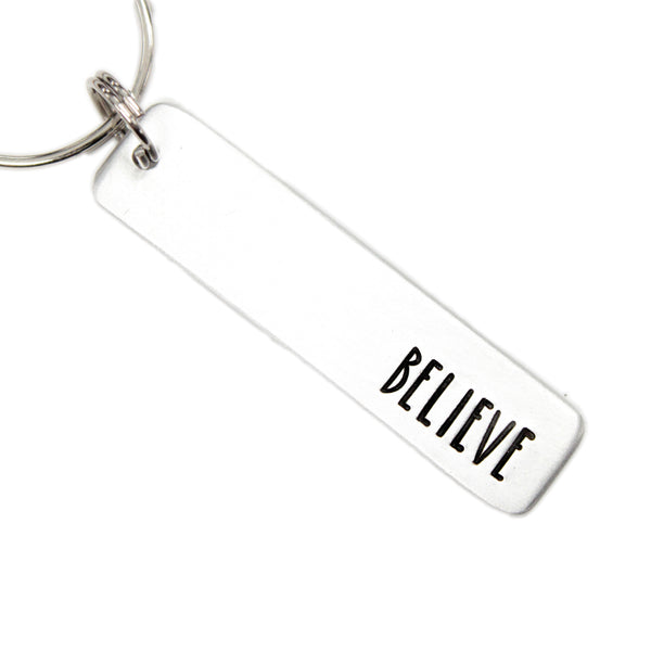 BELIEVE Keychain - Available in Aluminum or Stainless Steel - Personalizable Back