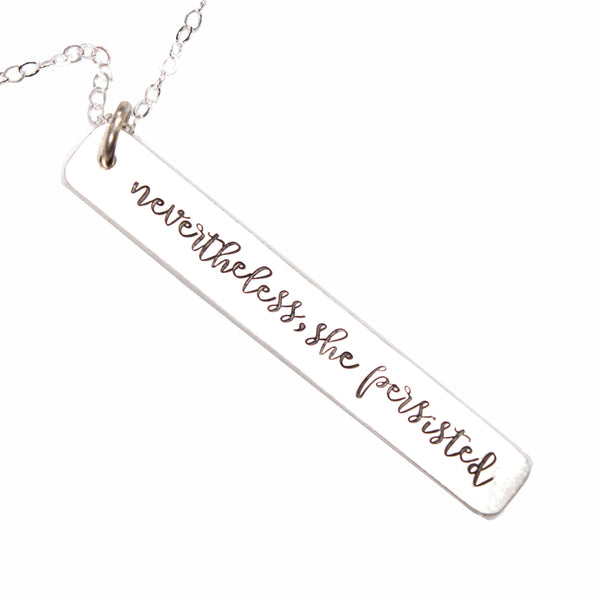 "Nevertheless, She Persisted" Necklace - Sterling Silver