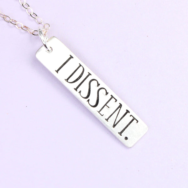 "I DISSENT" Necklace / Charm
