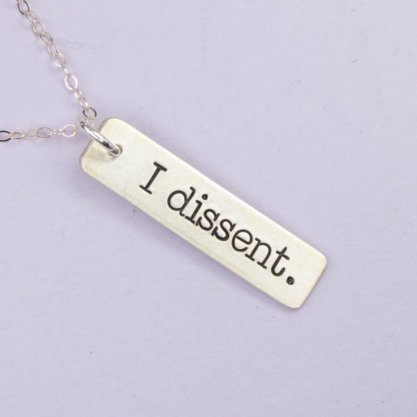 "I dissent" Necklace / Charm