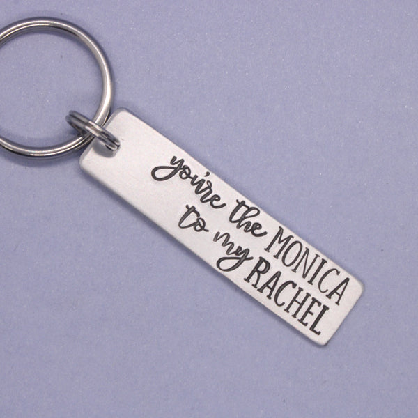 "You're the Monica to my Rachel" and "You're the Rachel to my Monica" Keychains