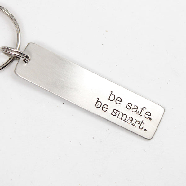 "be safe. be smart." Keychain - Discounted and ready to ship