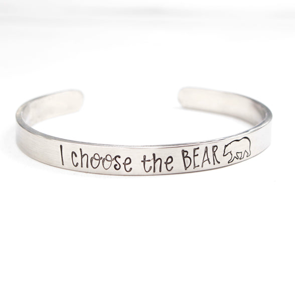 "I choose the BEAR" Bracelet -Your choice of metals