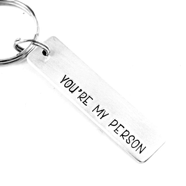 "You're my person" Hand Stamped Keychain or Clip
