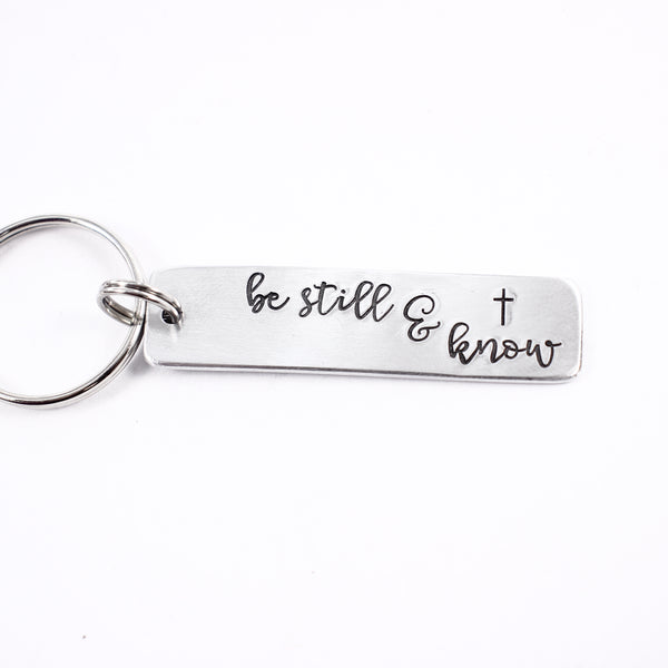 "Be still & know" Keychain