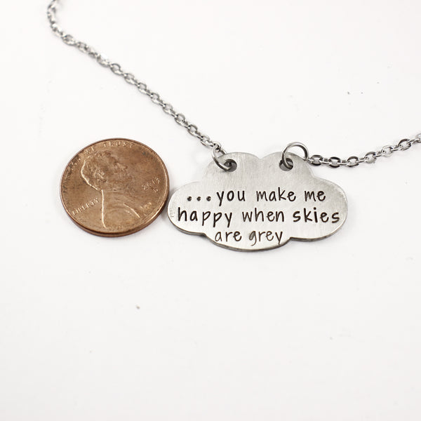 "You make me happy when skies are grey" Cloud Necklace Set - READY TO SHIP - Completely Hammered
