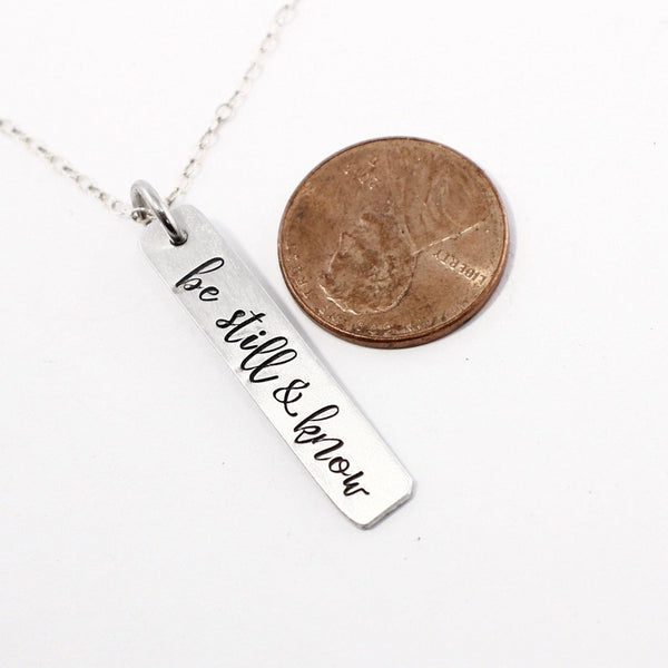 "be still & know" Necklace / Charm - Sterling Silver - Completely Hammered