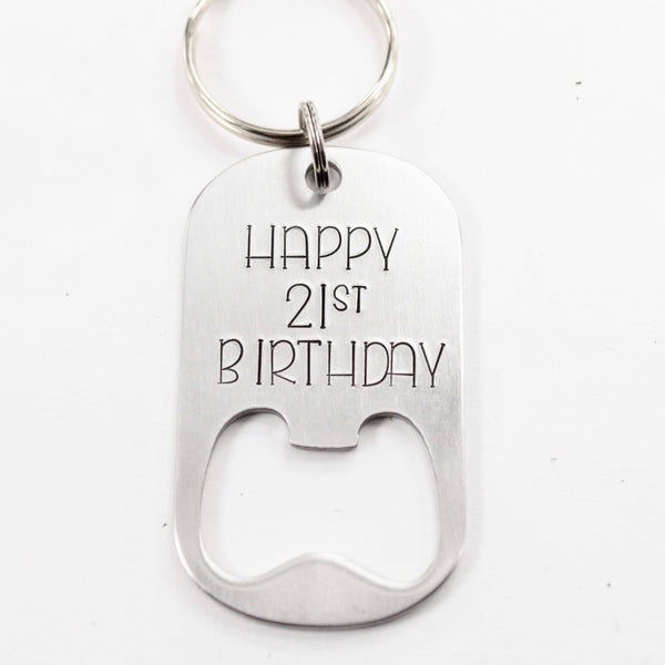"Happy 21st Birthday" Stainless Steel Bottle Opener Keychain