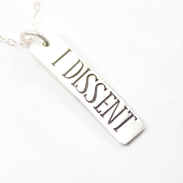 "I DISSENT" Necklace / Charm