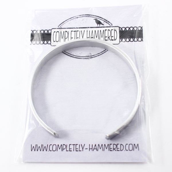 "Home is where your mom is"  Cuff Bracelet - Your choice of metal - Completely Hammered