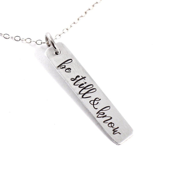 "be still & know" Necklace / Charm - Sterling Silver - Completely Hammered