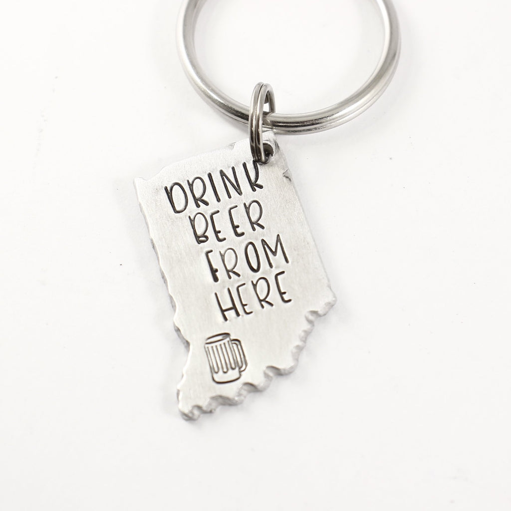 "Drink beer from here" Indiana Keychain - discounted and ready to ship - Completely Hammered