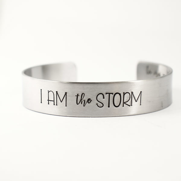 "I am THE STORM" 1/2" Cuff Bracelet - Completely Hammered