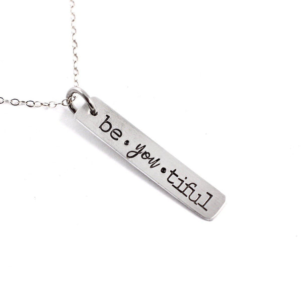 "be YOU tiful" Necklace / Charm - Sterling Silver - Completely Hammered