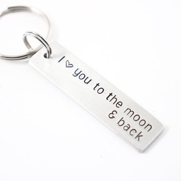 "I love you to the moon & back" Hand Stamped Keychain - Completely Hammered