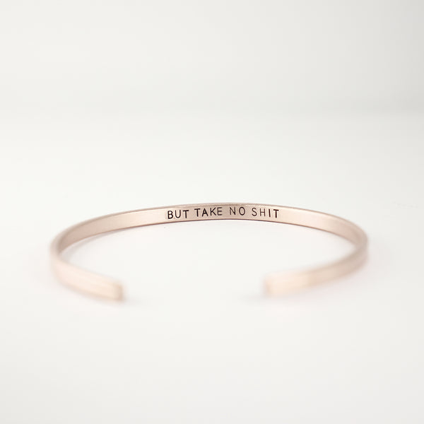 "Do no harm, but take no shit" Skinny Cuff Bracelet - Cuff Bracelets - Completely Hammered - Completely Wired