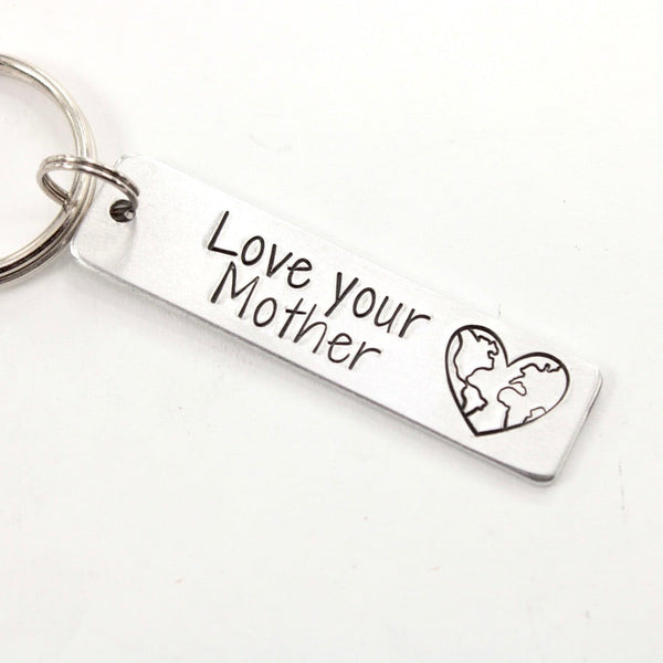 "Love your mother" Hand Stamped Keychain