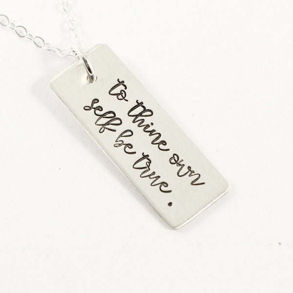 "to thine own self be true" - Rose Gold Filled, Gold Filled or Sterling Silver Necklace - Completely Hammered