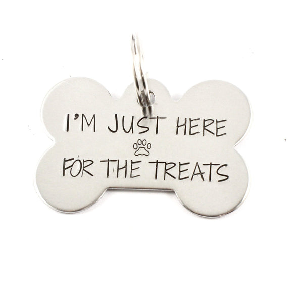 Pet ID Tag -  "I'm just here for the treats" - Completely Hammered