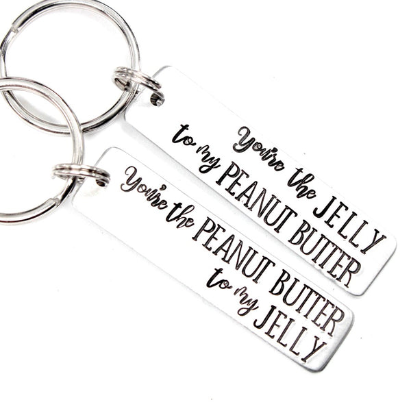 You're the Peanut Butter to my Jelly / You're the Jelly to my Peanut Butter Keychains