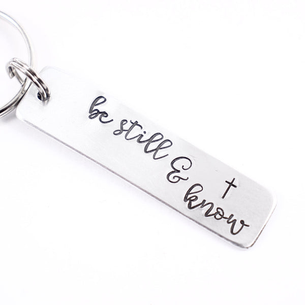 "Be still & know" Keychain