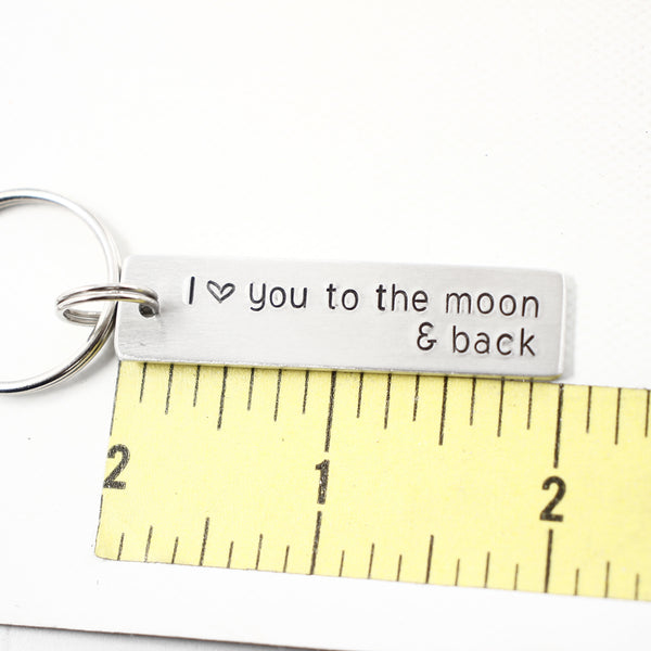 "I love you to the moon & back" Hand Stamped Keychain - Completely Hammered