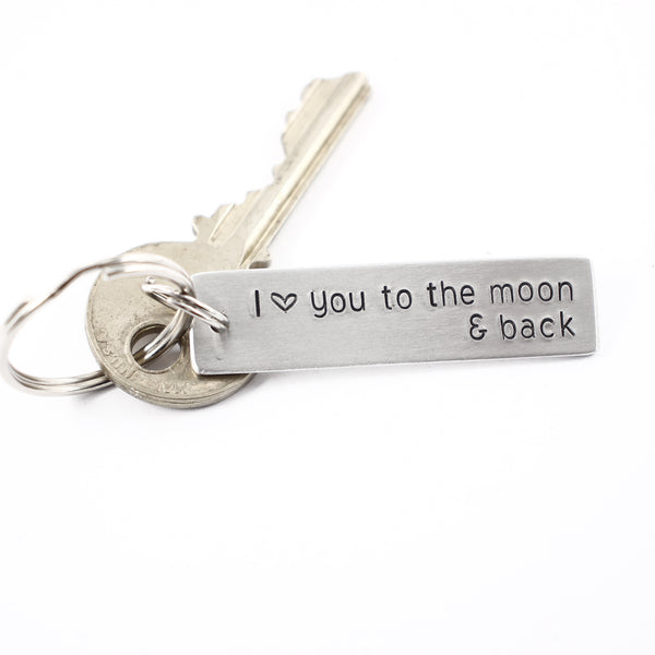 "I love you to the moon & back" Hand Stamped Keychain - Completely Hammered