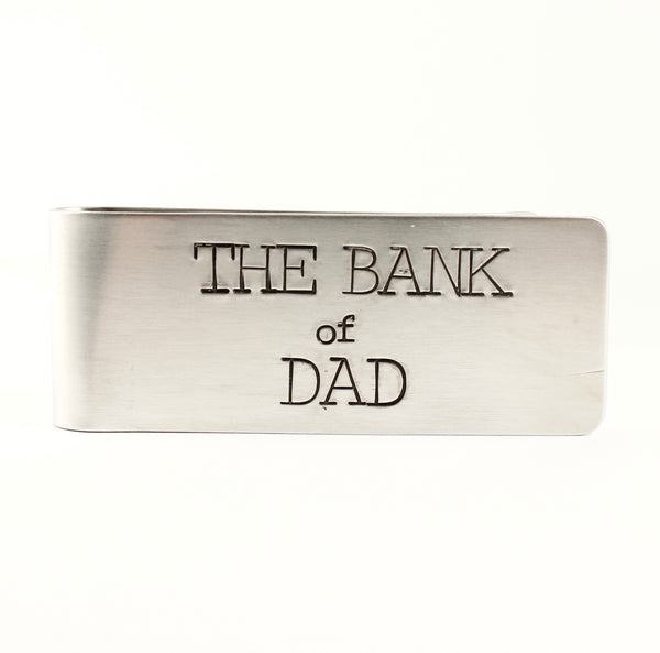 The Bank of Dad - Custom, Hand Stamped Money Clip - Great father of the bride gift - Completely Hammered