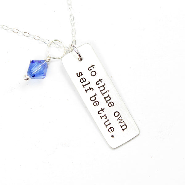 "to thine own self be true" - Rose Gold Filled, Gold Filled or Sterling Silver Necklace