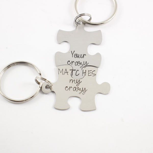 "Your crazy matches my crazy" Interlocking Puzzle piece keychain set (2 pieces) - Completely Hammered