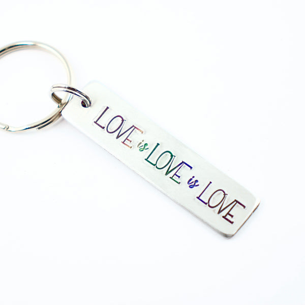 "LOVE is LOVE is LOVE" Hand Stamped Keychain - Completely Hammered