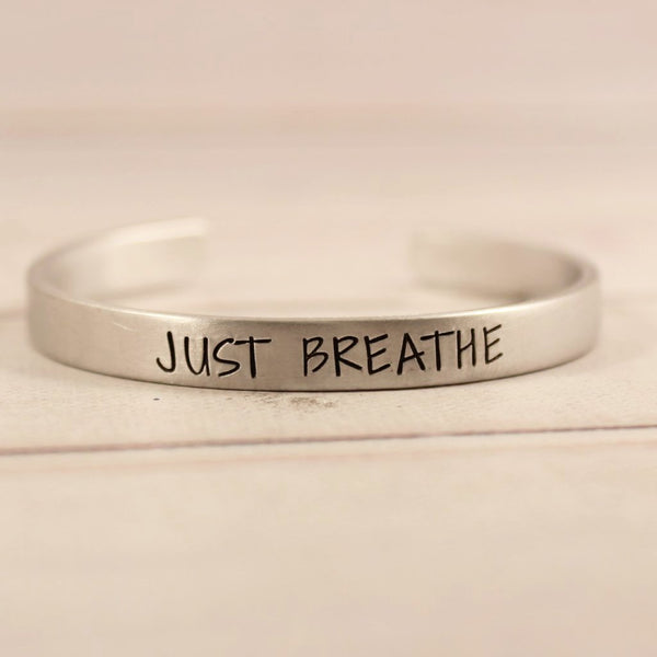 "JUST BREATHE" Cuff Bracelet - Available in Aluminum, Copper, Brass or Sterling - Completely Hammered