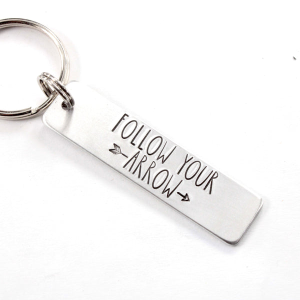 "Follow your arrow" Keychain