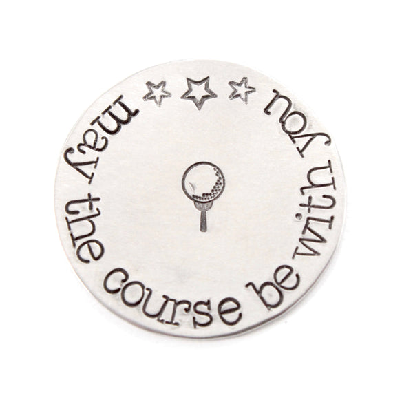 "May the course be with you"  MAGNETIC golf ball marker