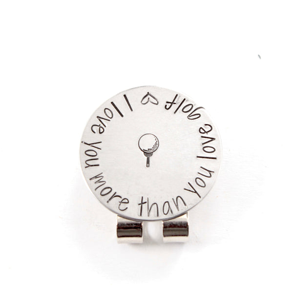 "I love you more than you love golf"  MAGNETIC golf ball marker