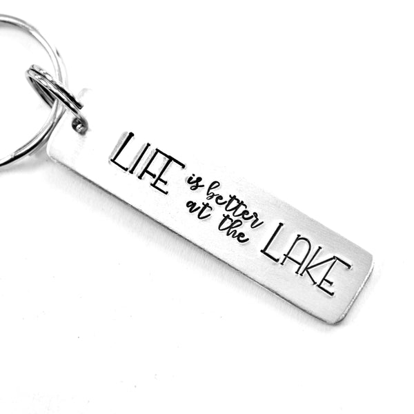 "LIFE is better at the LAKE" Keychain - aluminum or stainless steel