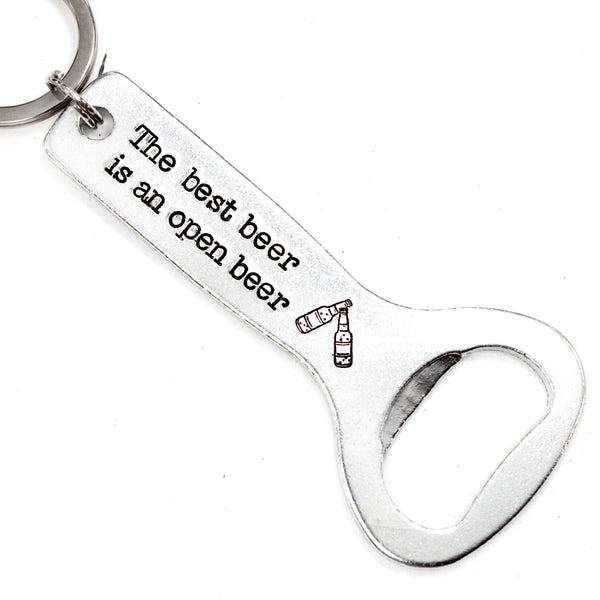 "The best beer is an open beer" Bottle Opener Keychain