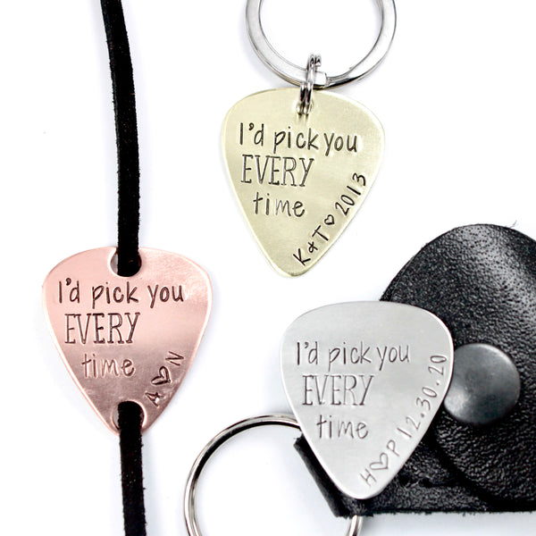 "I'd pick you every time" Hand stamped Guitar Pick, Keychain or Wrap Bracelet