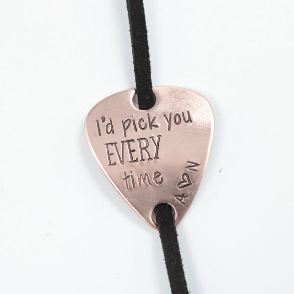 "I'd pick you every time" Hand stamped Guitar Pick, Keychain or Wrap Bracelet